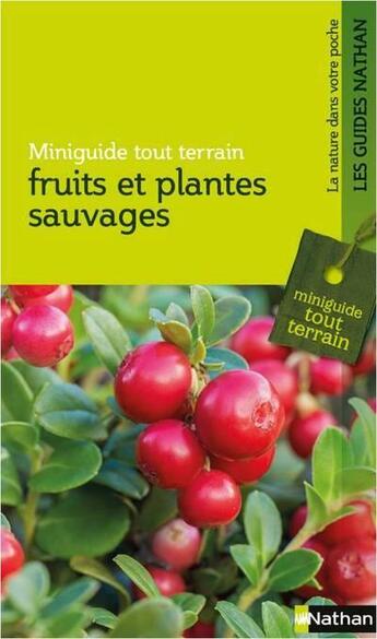 Couverture du livre « Fruits et plantes sauvages » de  aux éditions Nathan