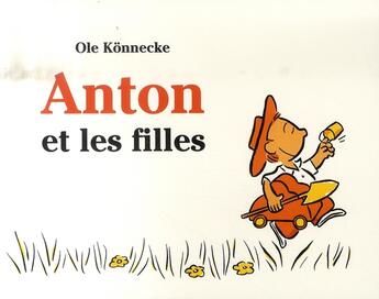 Couverture du livre « Anton et les filles » de Ole Konnecke aux éditions Ecole Des Loisirs