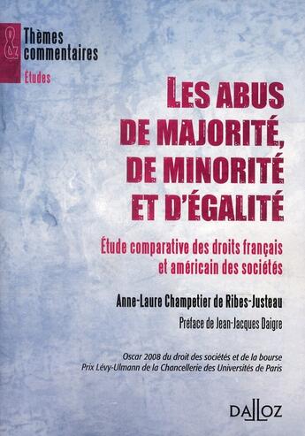 Couverture du livre « Les abus de majorité, de minorité et d'égalité ; étude comparative des droits français et américain des sociétés » de Champetier De Ribes- aux éditions Dalloz