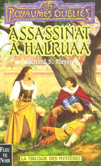 Couverture du livre « La trilogie des mystères t.3 ; assassinat à halruaa » de Richard Meyers aux éditions Fleuve Editions