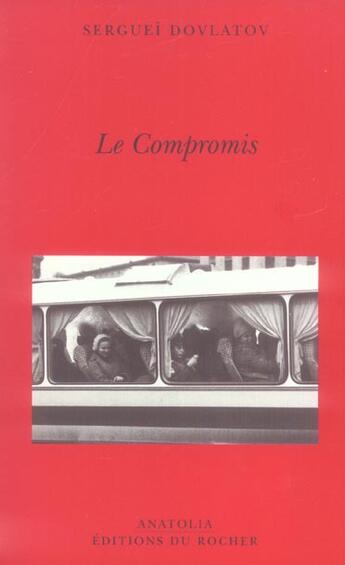 Couverture du livre « Le compromis » de Serguei Dovlatov aux éditions Rocher