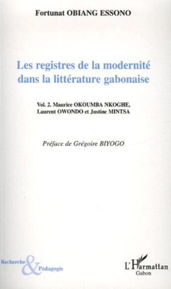 Couverture du livre « Les registres de la modernité dans la littérature gabonaise Tome 2 » de Fortunat Obiang Essono aux éditions L'harmattan