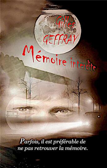 Couverture du livre « Mémoire interdite » de Gilles Geffray aux éditions Books On Demand