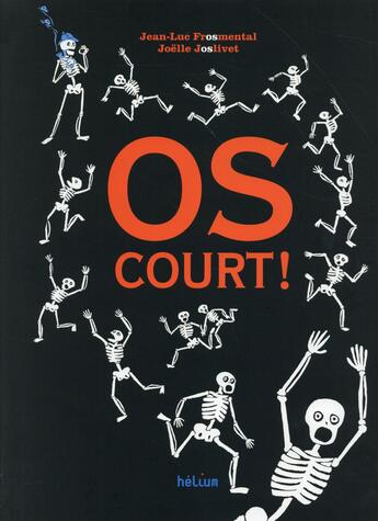 Couverture du livre « Os court ! » de Fromental/Jolivet aux éditions Helium