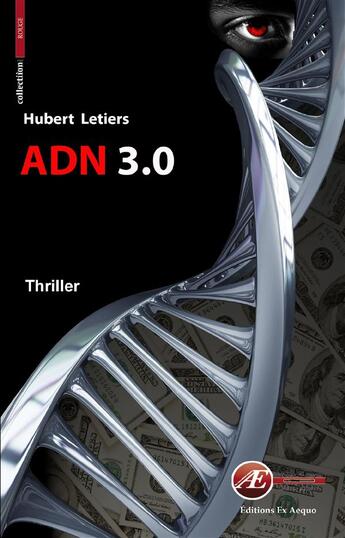 Couverture du livre « ADN 3.0 » de Hubert Letiers aux éditions Ex Aequo