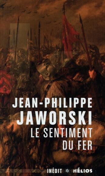 Couverture du livre « Le sentiment du fer » de Jean-Philippe Jaworski aux éditions Moutons Electriques