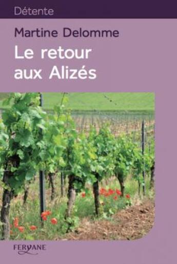 Couverture du livre « Le retour aux alizés » de Martine Delomme aux éditions Feryane
