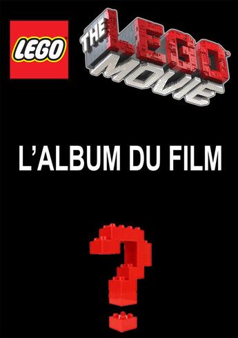 Couverture du livre « La grande aventure Lego ; l'album du film » de  aux éditions Huginn & Muninn