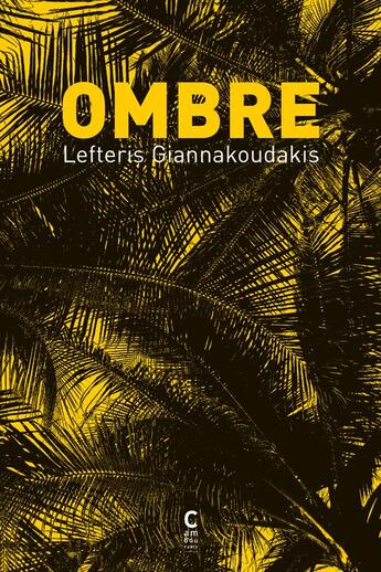 Couverture du livre « Ombre » de Lefteris Giannakoudakis aux éditions Cambourakis