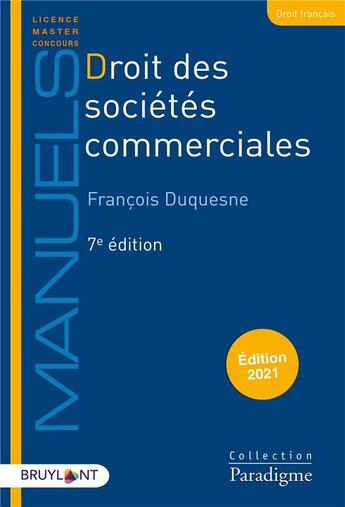 Couverture du livre « Droit des sociétés commerciales (édition 2021) » de Francois Duquesne aux éditions Bruylant