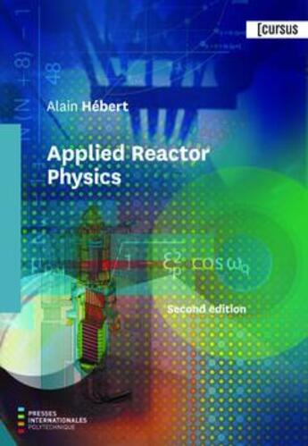 Couverture du livre « Applied reactor physics (2nd edition) » de Alain Hebert aux éditions Ecole Polytechnique De Montreal