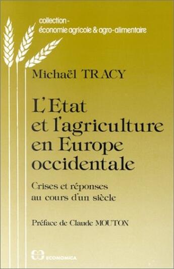 Couverture du livre « ETAT ET L'AGRICULTURE .. » de Tracy M. aux éditions Economica