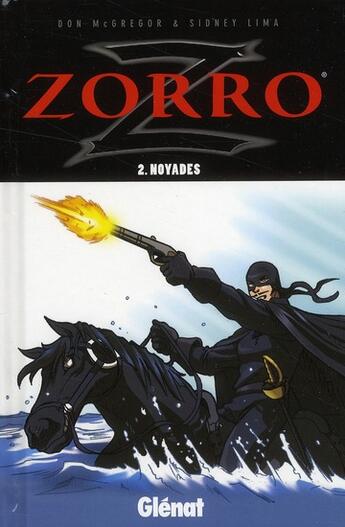 Couverture du livre « Zorro Tome 2 ; noyade » de Sydney Lima et Don Mcgregor aux éditions Glenat