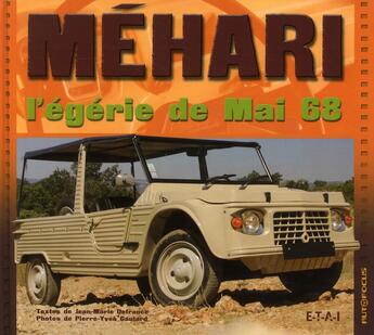 Couverture du livre « Mehari, la voiture plaisir » de Jean-Marie Defrance aux éditions Etai