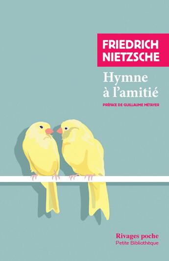 Couverture du livre « Hymne à l'amitié » de Friedrich Nietzsche aux éditions Rivages