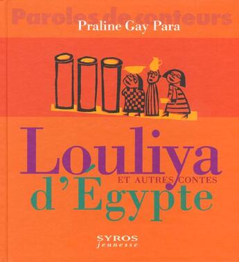 Couverture du livre « Louliya Et Autres Contes D'Egypte » de Praline Gay-Para aux éditions Syros