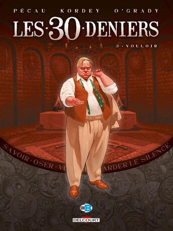 Couverture du livre « Les 30 deniers Tome 3 ; vouloir » de Jean-Pierre Pecau et Igor Kordey aux éditions Delcourt