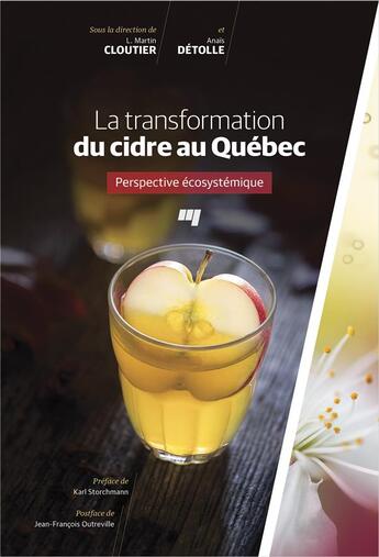 Couverture du livre « La transformation du cidre au Québec ; perspective écosystémique » de L. Martin Cloutier et Anais Detolle aux éditions Pu De Quebec