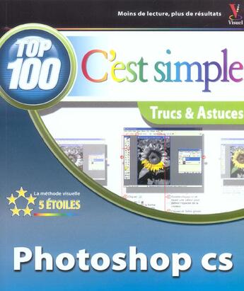 Couverture du livre « Photoshop cs, top 100 c'est simple » de Marangraphics aux éditions First Interactive