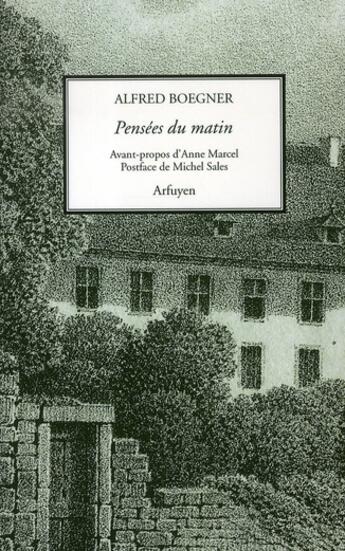 Couverture du livre « Pensées du matin » de Alfred Boegner aux éditions Arfuyen