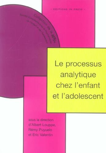 Couverture du livre « Le processus analytique chez l'enfant et l'adolescent » de Puyuelo Remy / Loupp aux éditions In Press