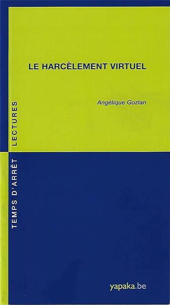 Couverture du livre « Le harcèlement virtuel » de Angelique Gozlan aux éditions Fabert