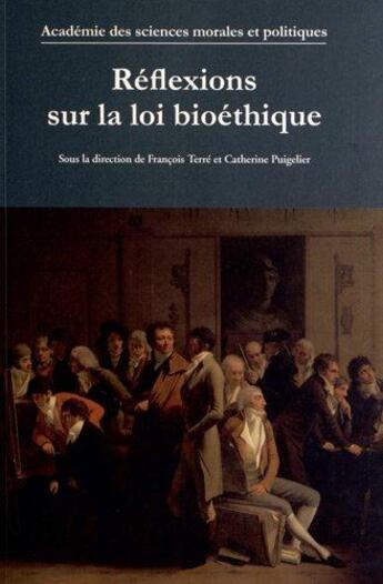 Couverture du livre « Réflexions sur la loi bioéthique » de Francois Terre et Catherine Puigelier aux éditions Mare & Martin