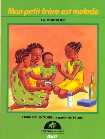 Couverture du livre « Mon petit frère est malade (la diarrhée) » de  aux éditions Edicef