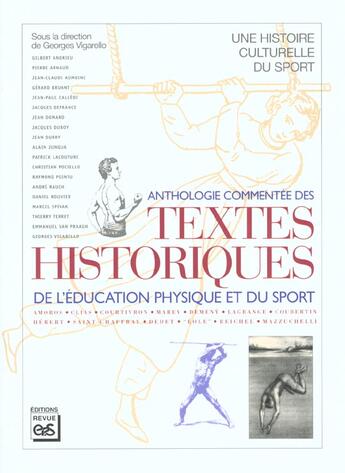 Couverture du livre « Anthologie commentée des textes historiques de l'éducation physique et du sport » de Georges Vigarello aux éditions Eps