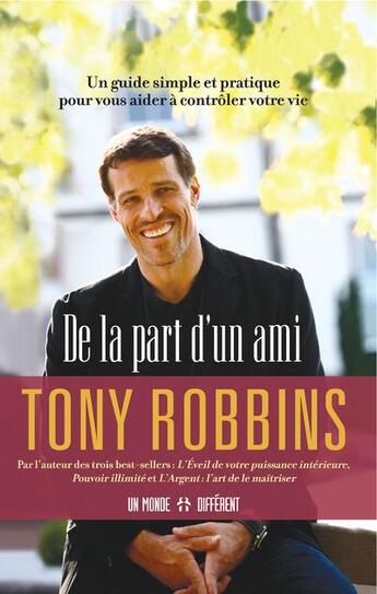 Couverture du livre « De la part d'un ami » de Anthony Robbins aux éditions Un Monde Different