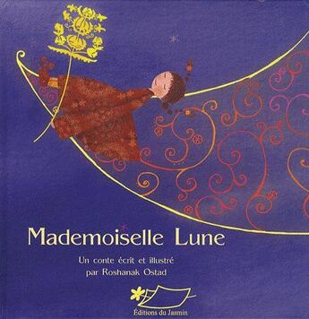 Couverture du livre « Mademoiselle Lune » de Roshanak Ostad aux éditions Jasmin