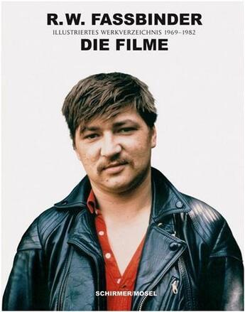 Couverture du livre « Fassbinder die filme 1966-1982 /allemand » de  aux éditions Schirmer Mosel