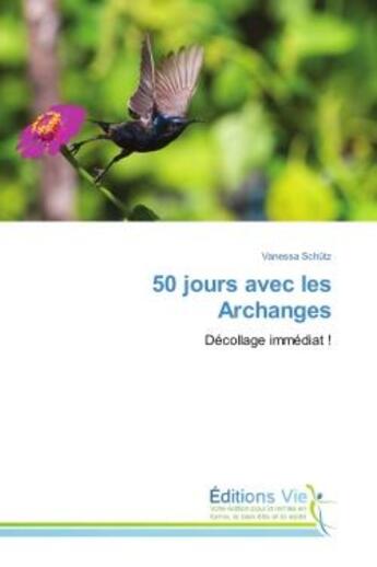 Couverture du livre « 50 jours avec les Archanges » de Vanessa Schütz aux éditions Vie