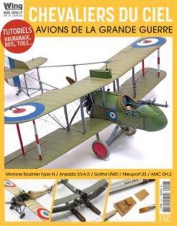 Couverture du livre « Wingmasters hors serie t.7 : chevaliers du ciel avions de la grande guerre » de  aux éditions Histoire Et Collections