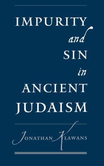 Couverture du livre « Impurity and Sin in Ancient Judaism » de Klawans Jonathan aux éditions Oxford University Press Usa