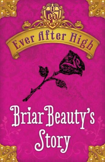 Couverture du livre « Ever After High: Briar Beauty's Story » de Shannon Hale aux éditions Little Brown Book Group Digital