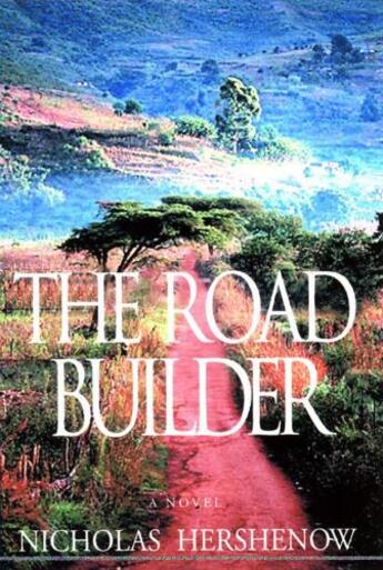 Couverture du livre « The Road Builder » de Hershenow Nicholas aux éditions Penguin Group Us