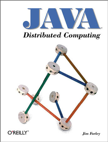 Couverture du livre « Java distributed computing » de Jim Farley aux éditions O Reilly & Ass