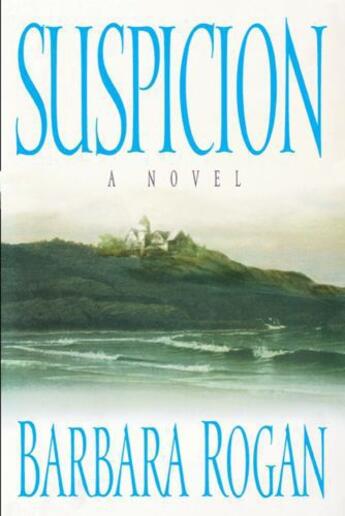Couverture du livre « Suspicion » de Rogan Barbara aux éditions Simon & Schuster