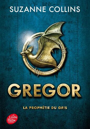 Couverture du livre « Gregor Tome 1 : la prophétie du gris » de Suzanne Collins aux éditions Le Livre De Poche Jeunesse