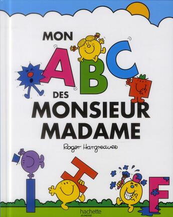 Couverture du livre « Mon ABC des Monsieur Madame » de Roger Hargreaves aux éditions Hachette Jeunesse