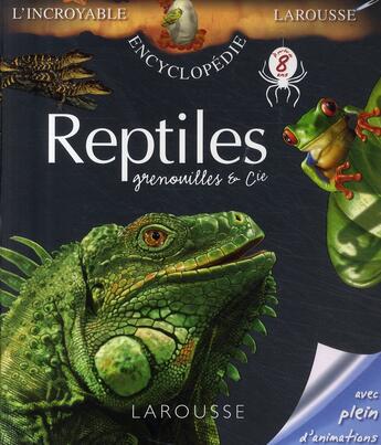 Couverture du livre « Reptiles, grenouilles et cie » de  aux éditions Larousse