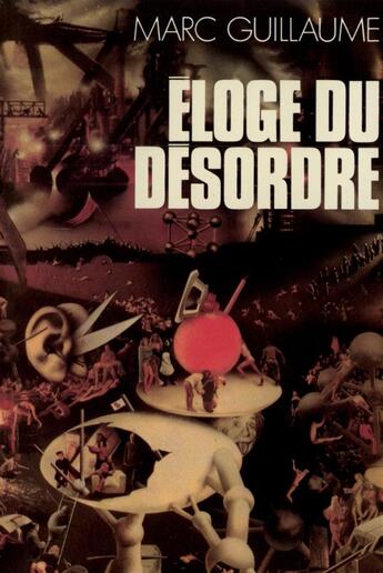 Couverture du livre « Eloge du desordre » de Marc Guillaume aux éditions Gallimard