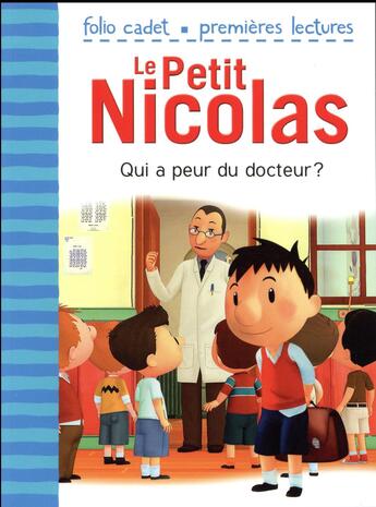 Couverture du livre « Le petit Nicolas Tome 34 : qui a peur du docteur ? » de Emmanuelle Lepetit aux éditions Gallimard-jeunesse