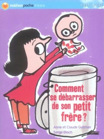 Couverture du livre « Comment se débarrasser de son petit frère » de Gutman/Bloch aux éditions Nathan