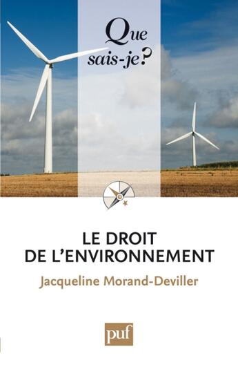 Couverture du livre « Le droit de l'environnement (9e édition) » de Morand-Deviller Jacq aux éditions Que Sais-je ?