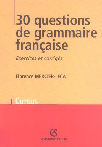 Couverture du livre « 30 Questions De Grammaire Francaise ; Exercices Et Corriges » de Florence Mercier-Leca aux éditions Armand Colin