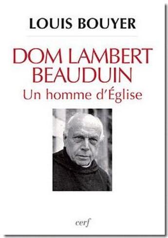 Couverture du livre « Dom Lambert Beauduin ; un homme d'Eglise » de Bouyer L aux éditions Cerf
