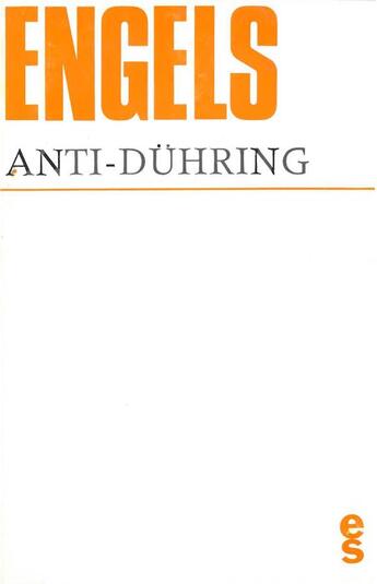 Couverture du livre « Anti-dühring » de Friedrich Engels aux éditions Editions Sociales