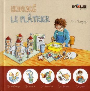 Couverture du livre « Honoré le plâtrier » de Lise Herzog aux éditions Eyrolles